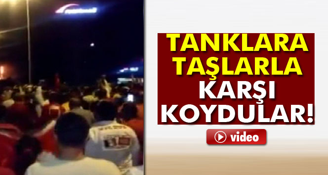 Tanklara taşlarla karşı koydular!