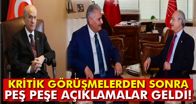 Kritik görüşmelerden sonra peş peşe açıklamalar geldi