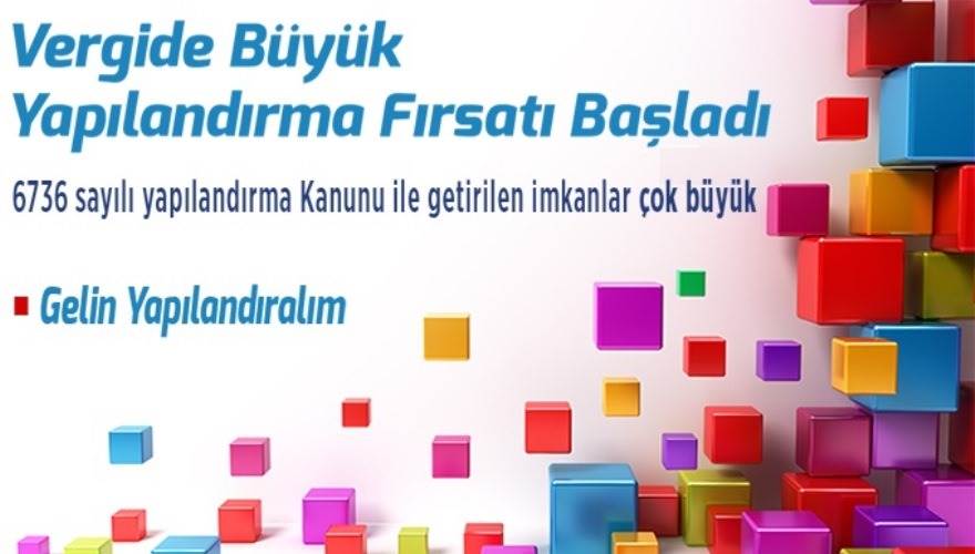 Vergide Büyük Yapılandırma Fırsatı Başladı