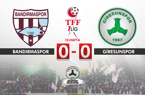 Bandırmaspor: 0 - Giresunspor : 0