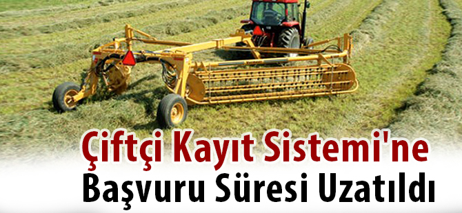  2016 Yılı Çiftçi Kayıt Sistemine Başvuru Süresi Uzatıldı