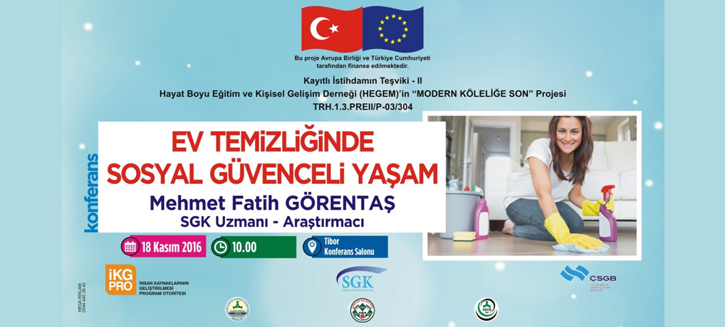 Konferans : Ev Temizlik Hizmetlerinde Sosyal Güvenceli Yaşam 
