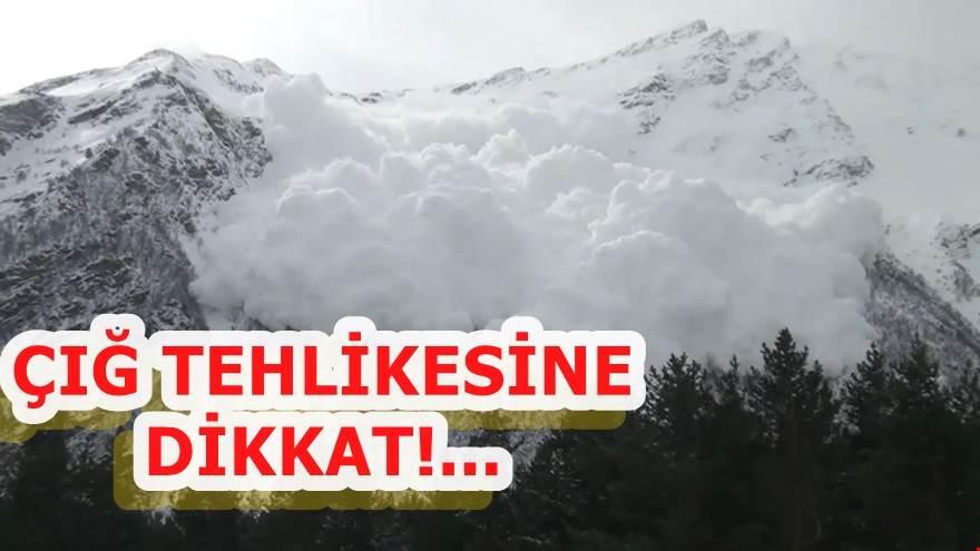 Çığ Tehlikesine Dikkat! 
