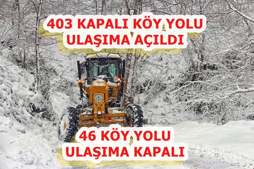 İlimizde 504 Köy Yolu Ulaşıma Açık. 46 Köy Yolu Kapalı 