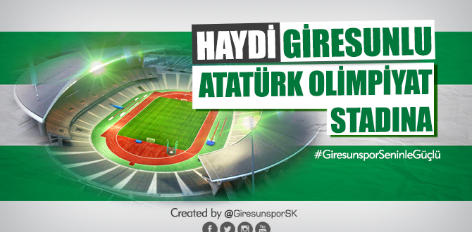 Haydi Giresunlu Atatürk Olimpiyat Stadına!