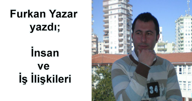  İnsan ve İş İlişkileri