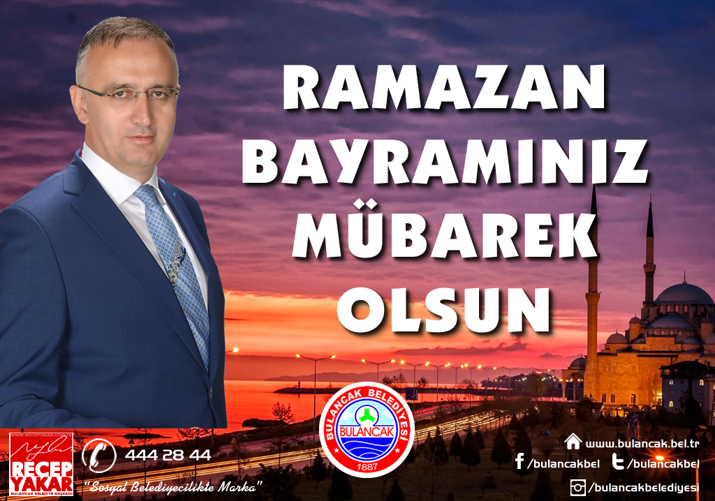 Başkan Yakar'dan Ramazan Bayramı Mesajı