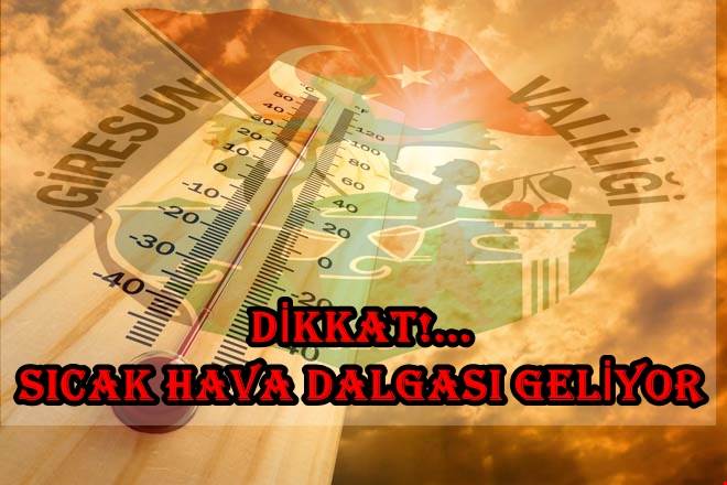 Sıcak Hava Dalgası Geliyor