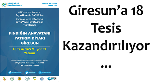 Giresun’a 18 Tesis Kazandırılıyor…