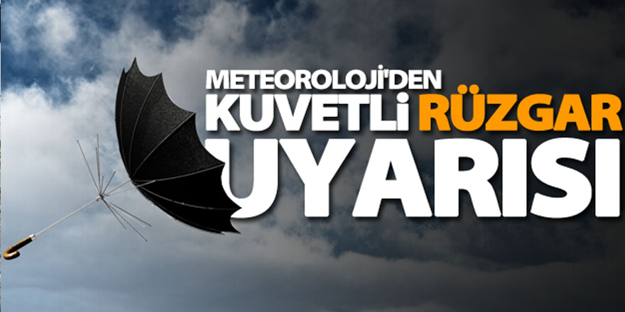 Kuvvetli Rüzgâr Uyarısı