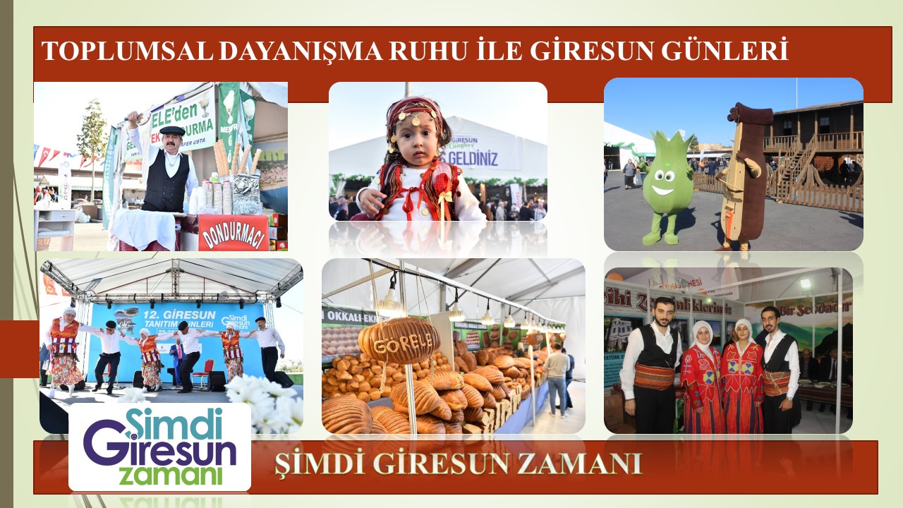 TOPLUMSAL DAYANIŞMA RUHU İLE GİRESUN GÜNLERİ