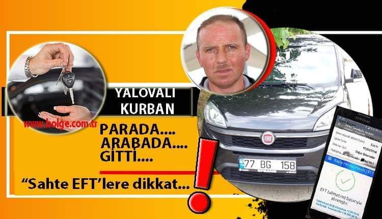 EFT mağduru aracından oldu.