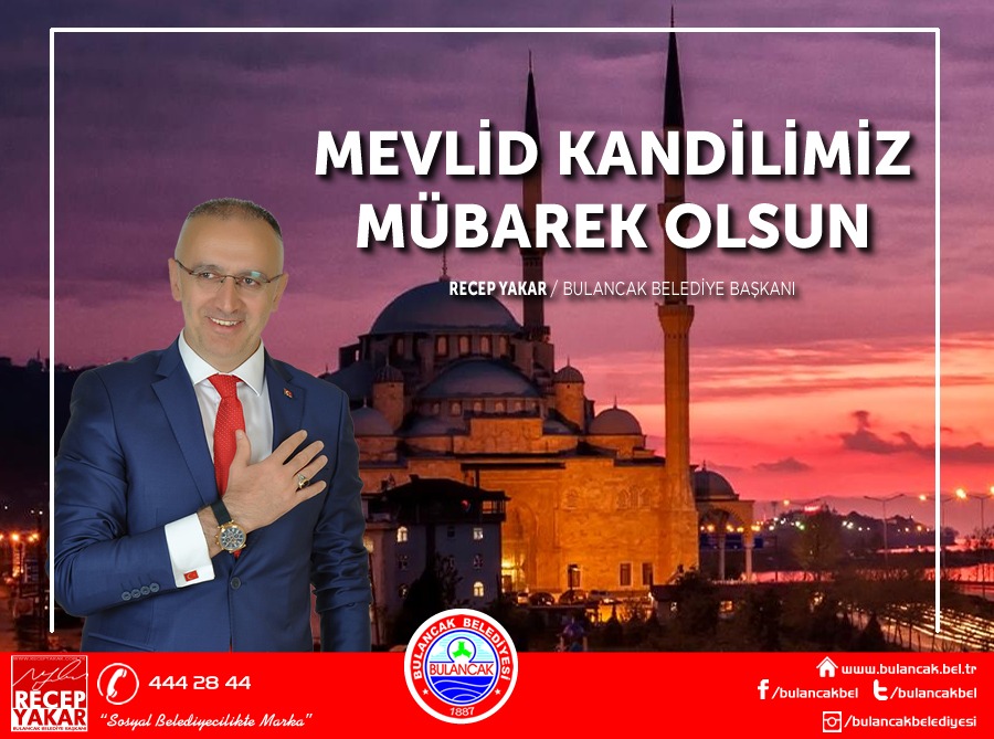 Başkan Yakar’dan Mevlid Kandili Mesajı