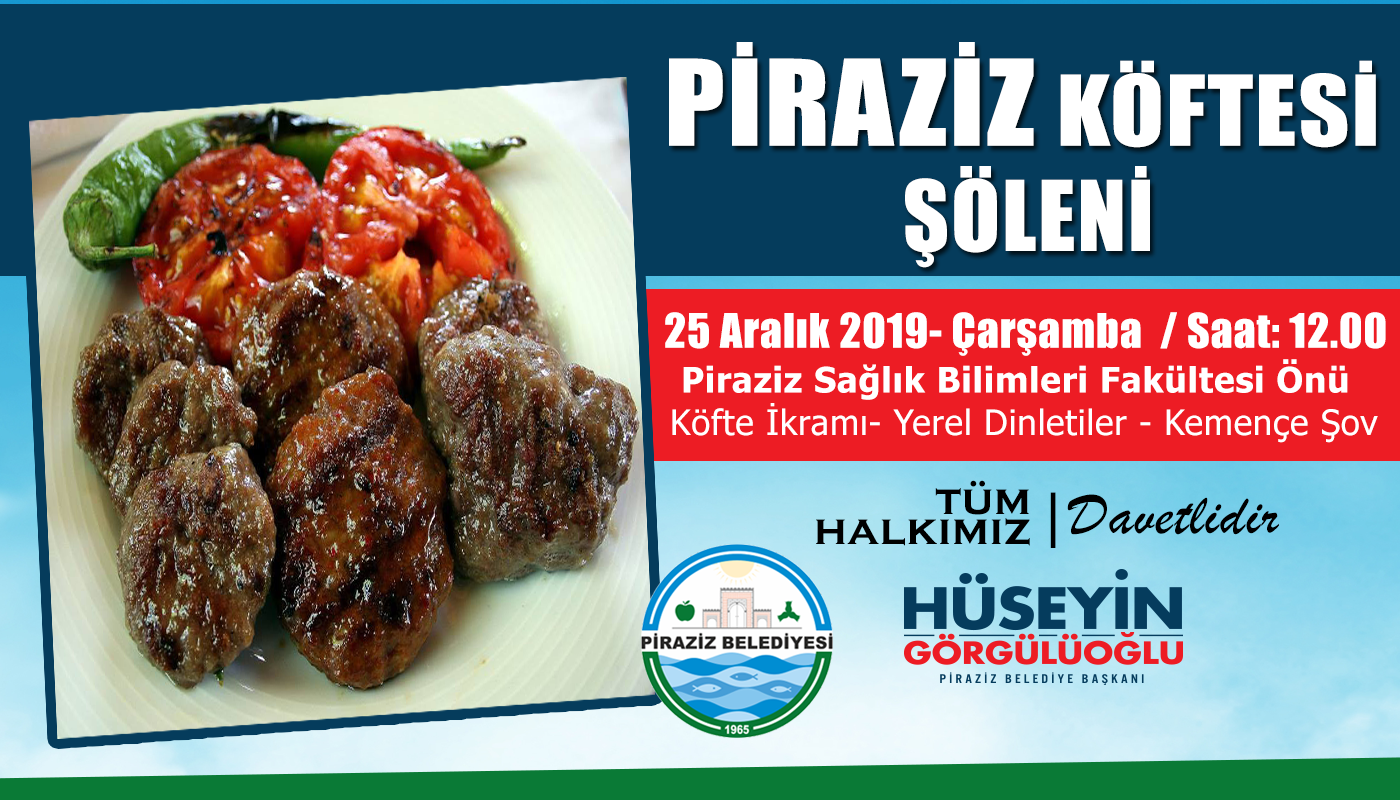 Piraziz'de Piraziz Köftesi şöleni var.