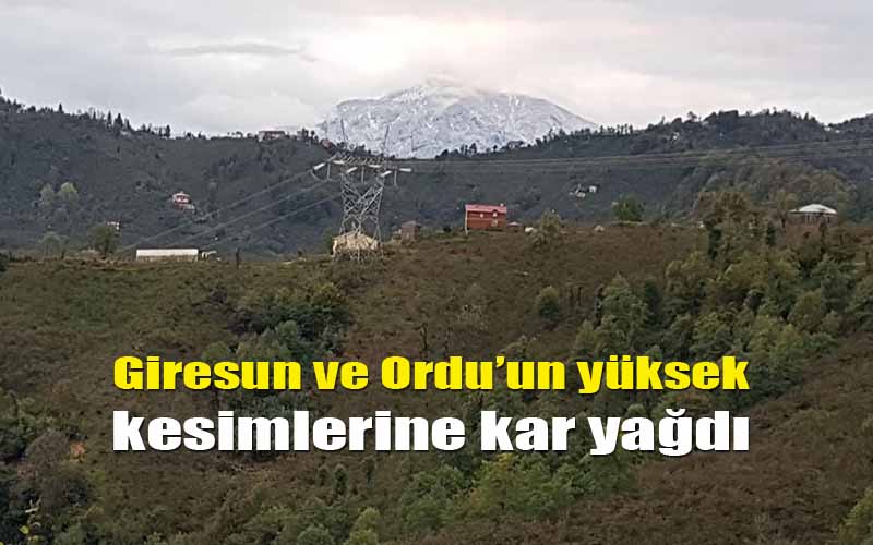YÜKSEK KESİMLER BEYAZA BÜRÜNDÜ