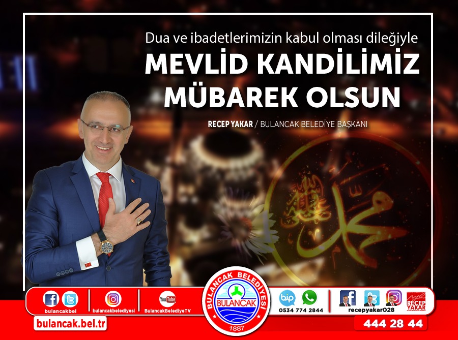 Başkan Yakar’dan Mevlid Kandili Mesajı