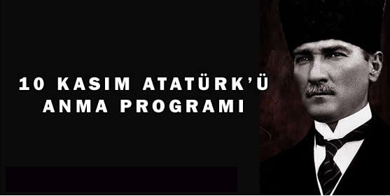 10 Kasım Programı Belli Oldu