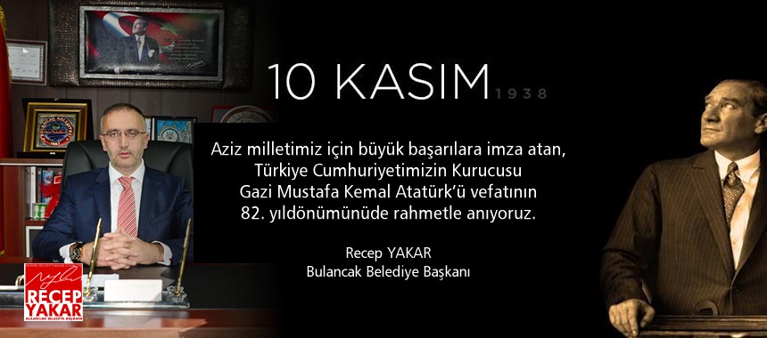 Başkan Yakar’dan 10 Kasım Mesajı