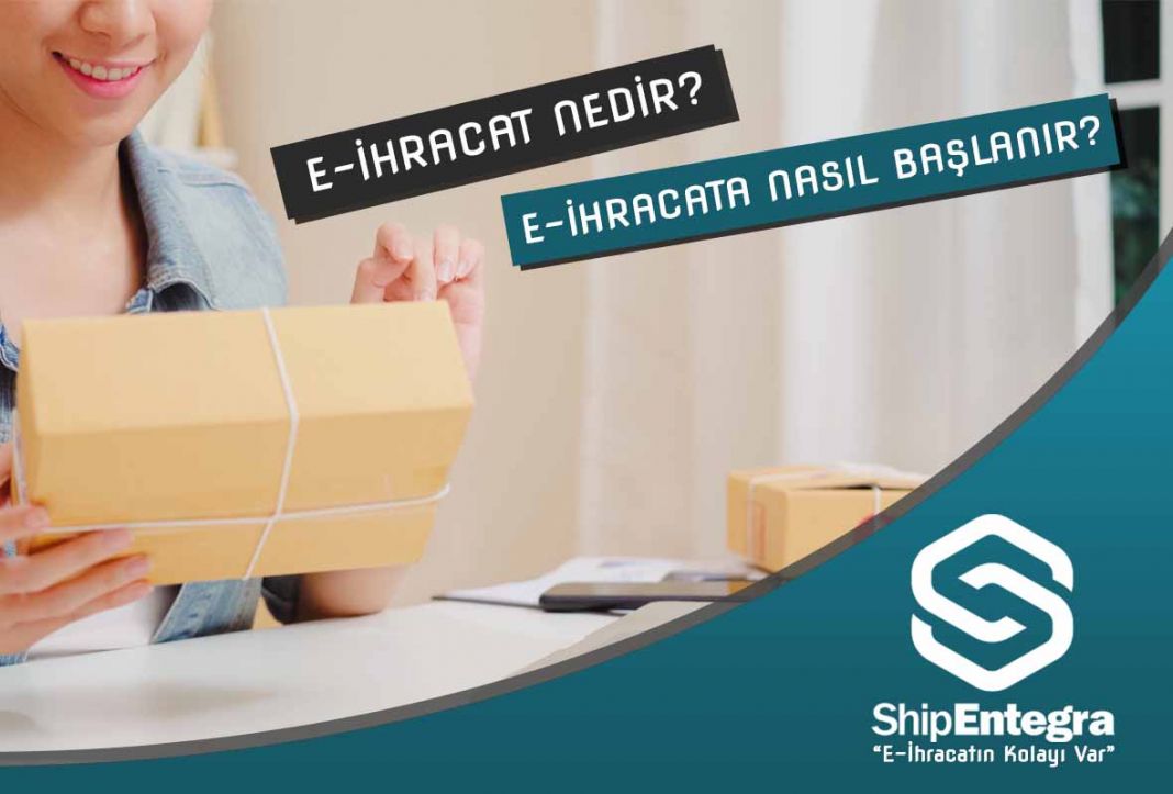 E İhracat Nedir?