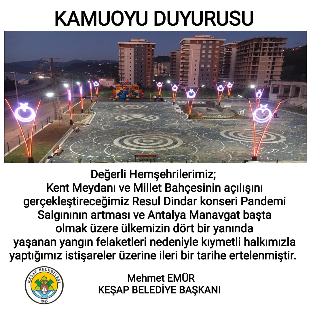 YANGIN AFETİ VE PANDEMİ NEDENİYLE AÇILIŞ ERTELENDİ