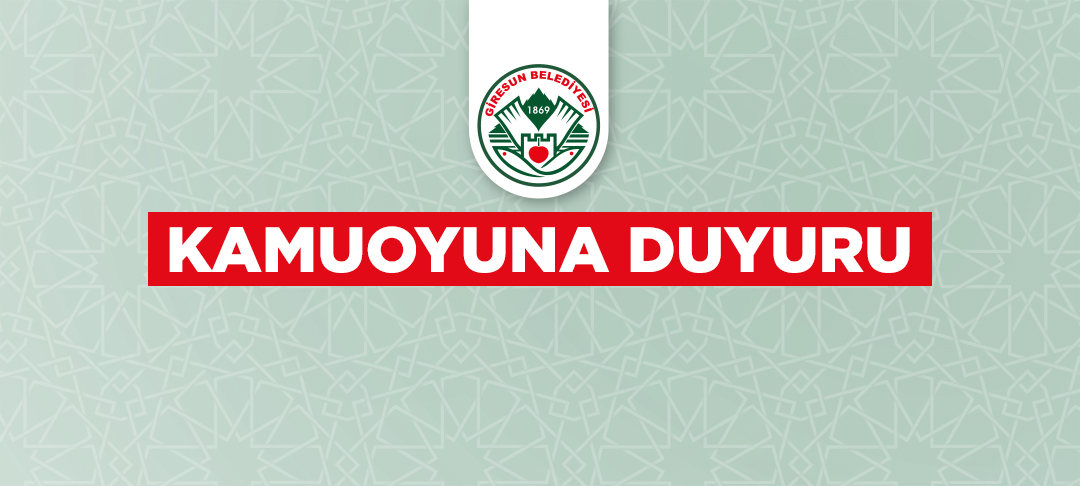 Kamuoyuna duyuru