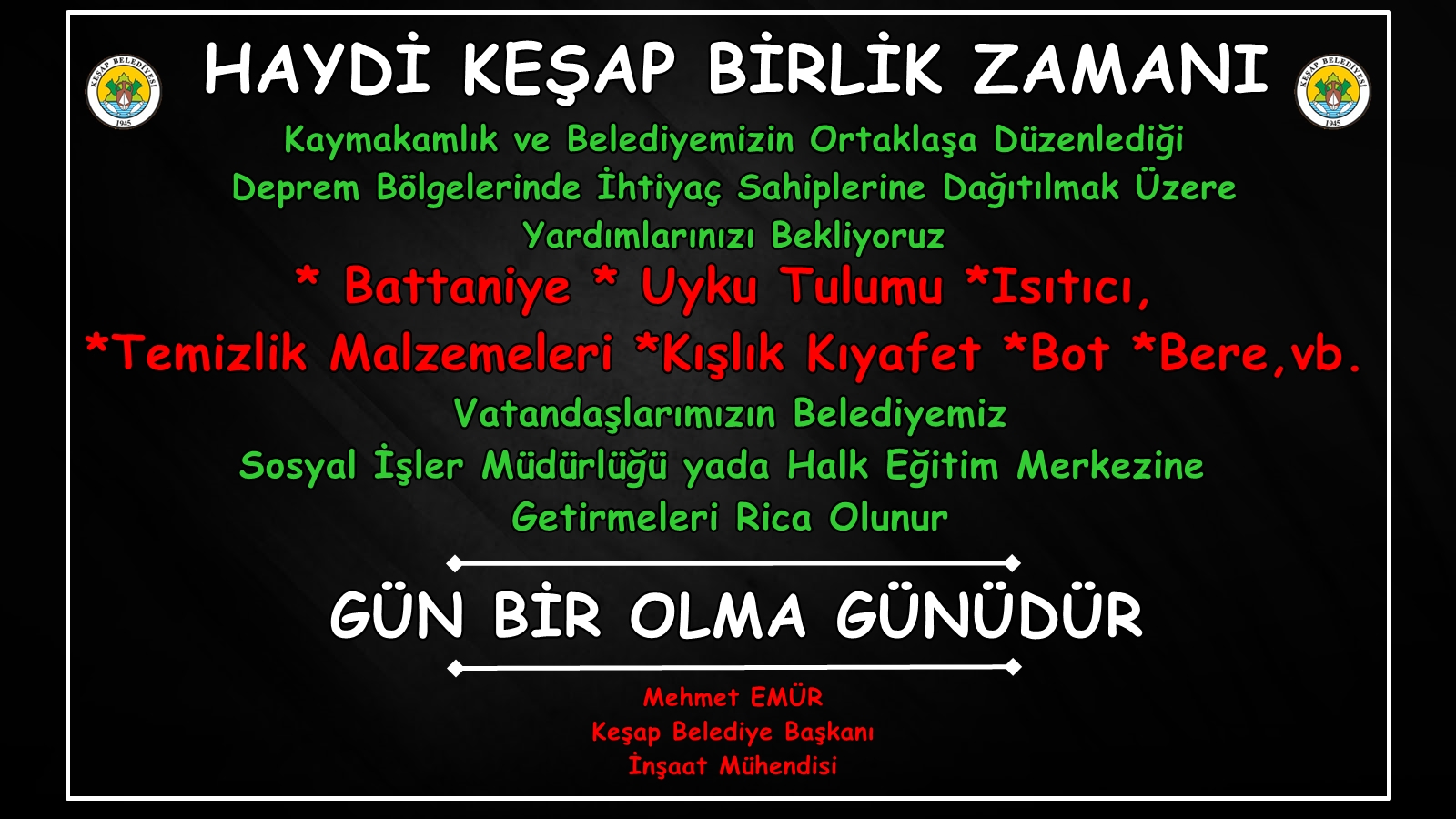 HAYDİ KEŞAP, GÜN BİRLİK OLMA GÜNDÜR, DEPREMİN YARALARINI BİRLİKTE SARALIM