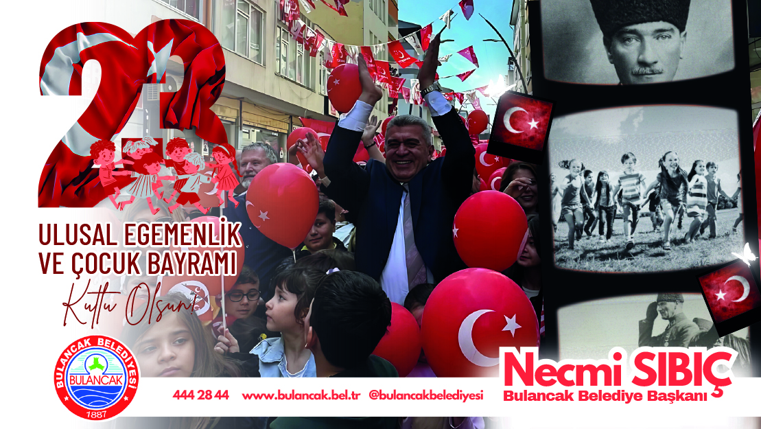 Başkan Sıbıç’dan 23 Nisan Mesajı