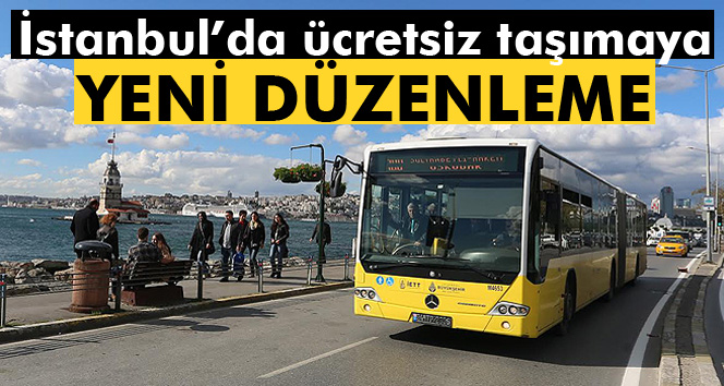 İstanbul’da ücretsiz taşımacılığa yeni