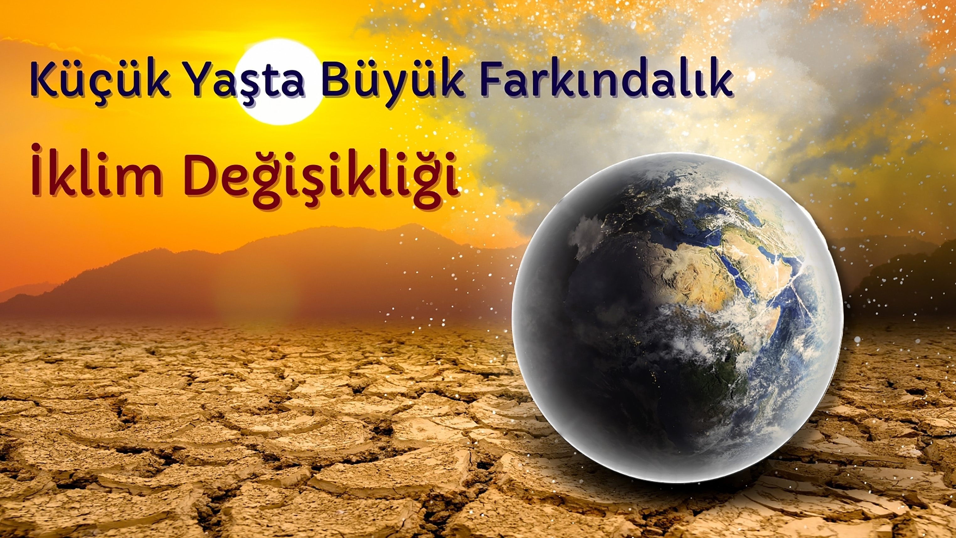 Küçük yaşta büyük farkındalık İklim değişikliği