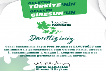 Gelecek Partisi Genel Başkanı Prof.Dr.Ahmet DAVUTOĞLU Giresun’a