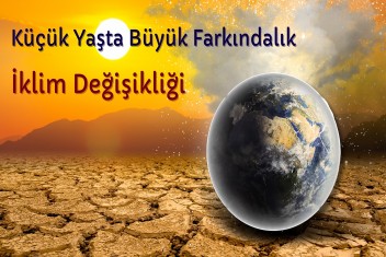 Küçük yaşta büyük farkındalık İklim